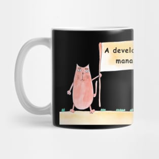 A development manager, Cat is holding a banner with the inscription. Humor, humorous, joke. Text message. Watercolor, humorous funny design. Mug